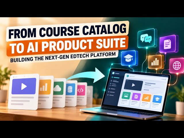 From Course Catalog to AI Product Suite | Building the Next-Gen EdTech Platform | Uplatz