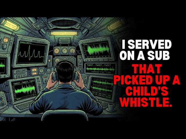 I Served on a Sub. Our Sonar Picked Up a Child’s Whistle Deep Beneath the Sea
