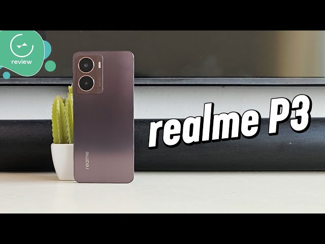realme P3 | Full Review