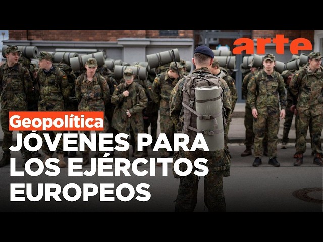Jóvenes reclutas para los ejércitos europeos | ARTE.tv Documentales
