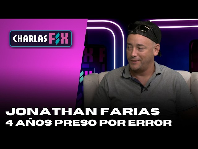 FIX CHARLAS | PRESO CUATRO AÑOS POR ERROR: la impactante historia de Jonathan Farías en el COMCAR