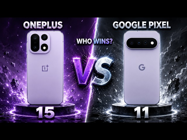 OnePlus 15 vs Google Pixel 11 🔥 Ultimate Comparison | Camera, Gaming, Battery & Winner!