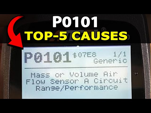 How To Fix P0101 Engine Code: Mass or Volume Air Flow "A" Circuit Range/Performance