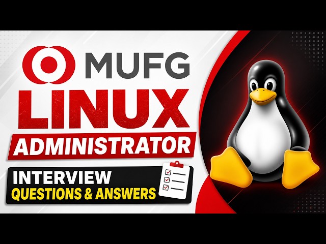 MUFG Linux Administrator Interview Questions & Answers