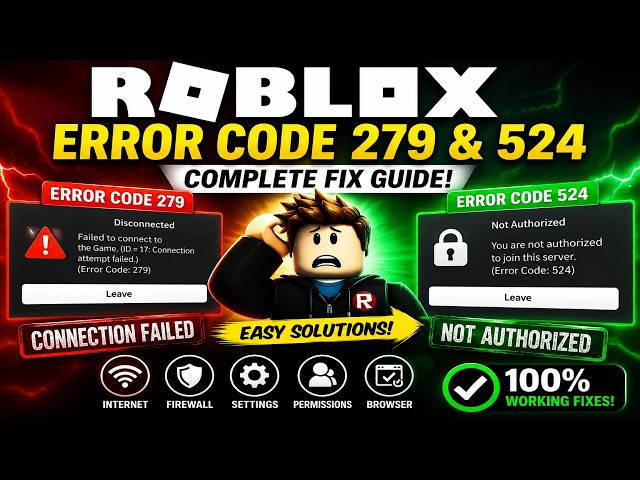 How to Fix Roblox Error Code 279 & 524 Quick & Easy Fixes!