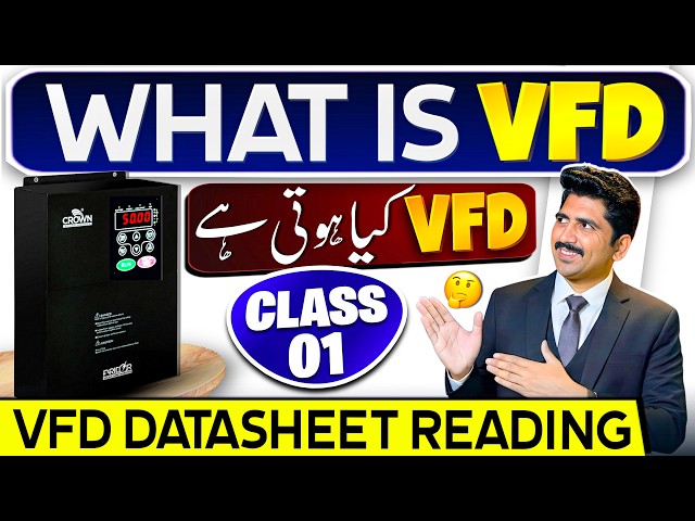 What is VFD | VFD Class 1 | VFD Datasheet Reading | Crown VFD Settings & Programming