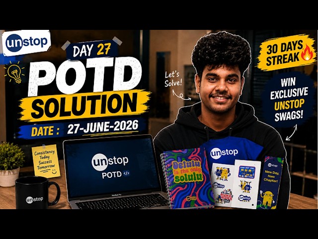 🚨 Unstop POTD Solution 27 June 2026 | 30 Days Streak Challenge + Swags 🎁