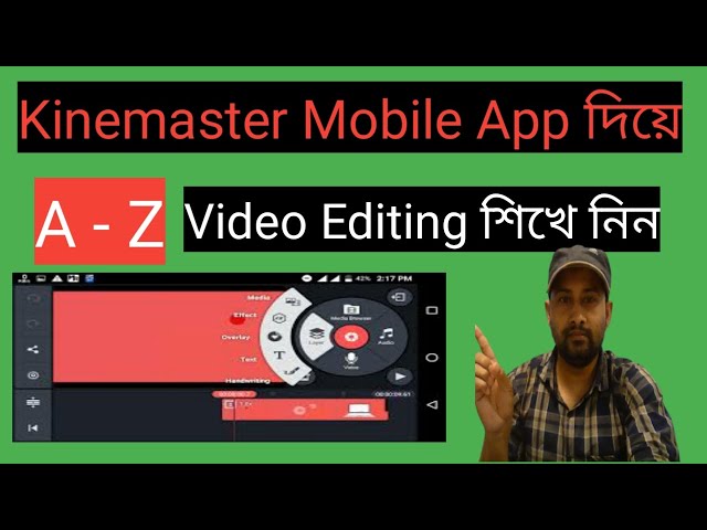 আমি কিভাবে ভিডিও এডিট করি? মোবাইল দিয়ে | KineMaster Video Editing Tutorial (A-Z) Bangla