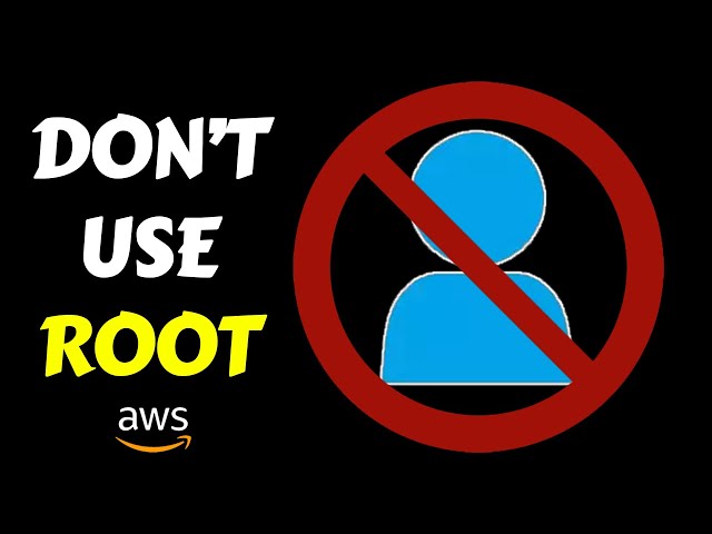 STOP Using ROOT Accounts, START Using USER Accounts! Step by Step AWS Tutorial