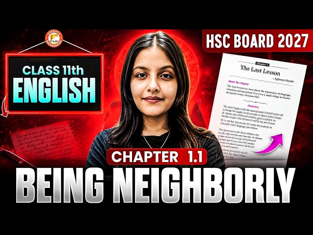 Being Neighborly Class 11th One Shot | English Class 11 Chapter 1.1 HSC Board 2027 | By Radha Mam
