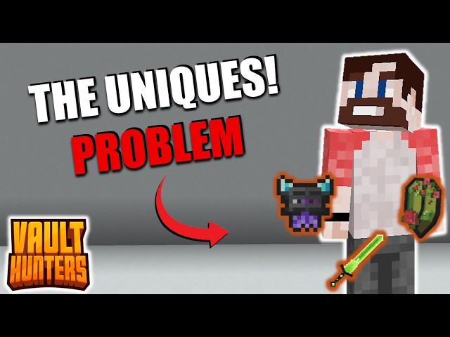 The PROBLEM with Vault Hunters UNIQUES! - Vault Hunters Update 21