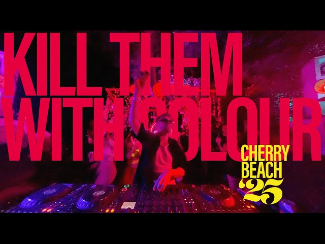Kill Them With Colour @ Cherry Beach '25 July 27 930pm