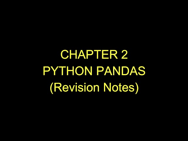 Class 12 | Informatics Practices | Chapter 2 Python Pandas | Revision Notes | #shorts