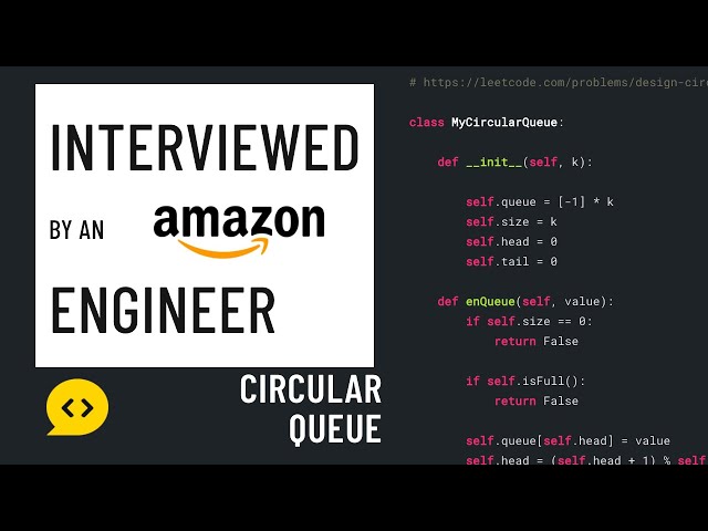 Python interview with an Amazon engineer: Circular queue