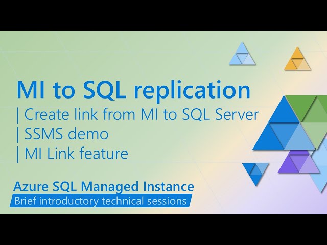 Create MI link from Azure SQL Managed Instance to SQL Server 2022 to replicate a database