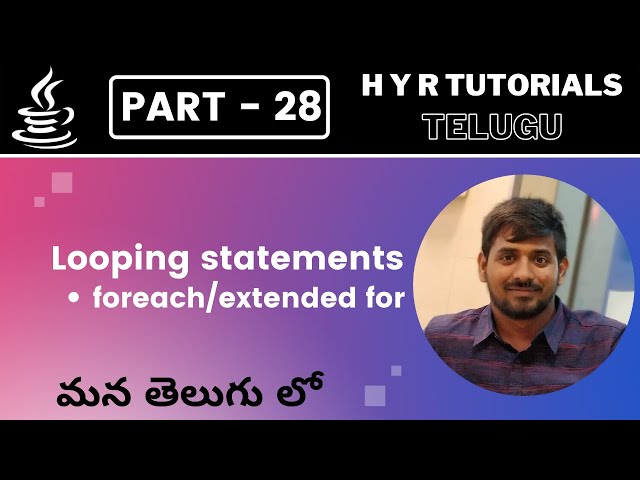 P28 - Looping statements (foreach) in Java | Core Java | Java Programming |
