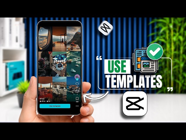 CapCut iPhone Tutorial: How to Use Templates Like a Pro