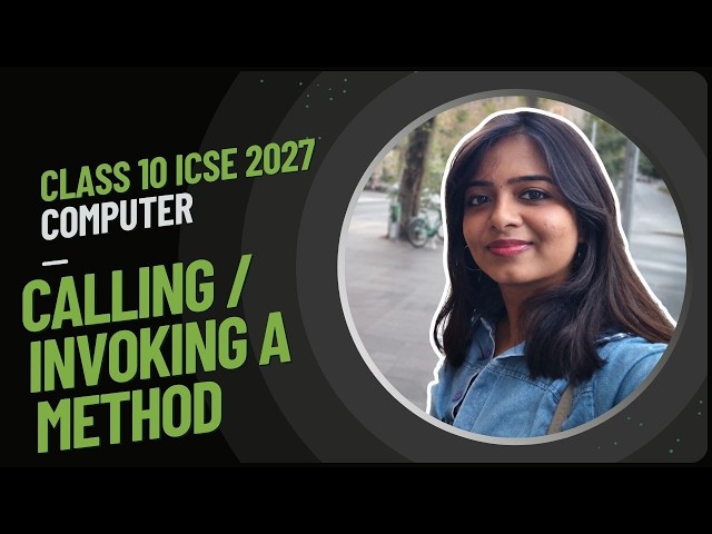 Method Calling / Invoking in Java | Invoking Methods Explained | Lecture 6 | Class ICSE 2027