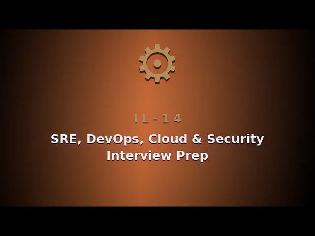 IL-14 SRE, DevOps, Cloud & Security Interview Prep — Official Preview | Interstitium Labs
