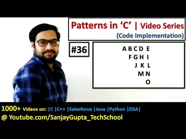 36 | Patterns in C | How to print pattern using C program | C Programming by Sanjay Gupta