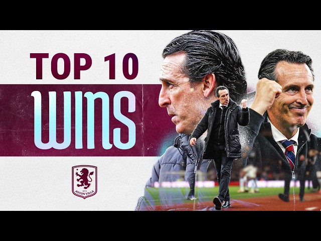 Unai Emery’s TOP 10 Aston Villa Wins | Celebrating 100 Victories 🤩