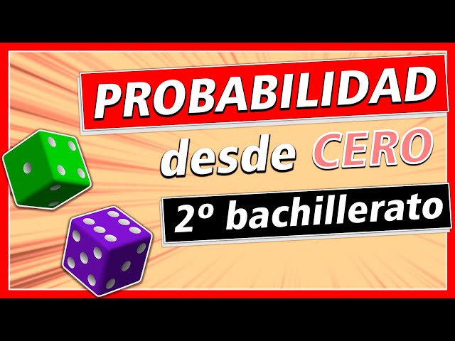 Probabilidad desde CERO | Todo lo que necesitas saber para 2º bachillerato