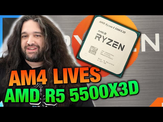 AM4 Lives: AMD Ryzen 5 5500X3D CPU Review & Benchmarks