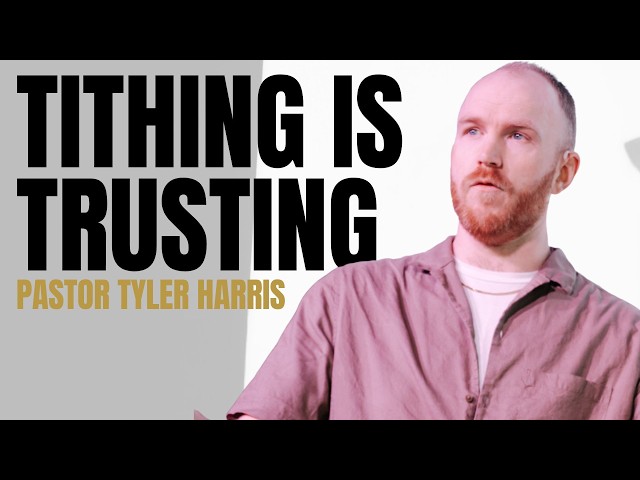 Tithing is Trusting | Pastor Tyler Harris | Awaken Church | Prosperity Week 2