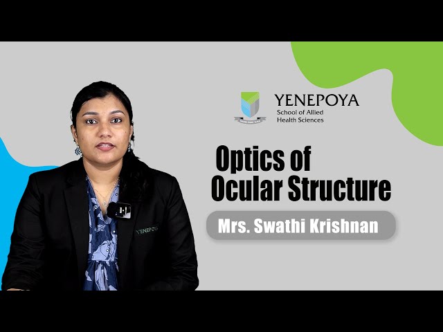 Optics of Ocular Structure | Optometry | Yenepoya School of Allied Health Sciences