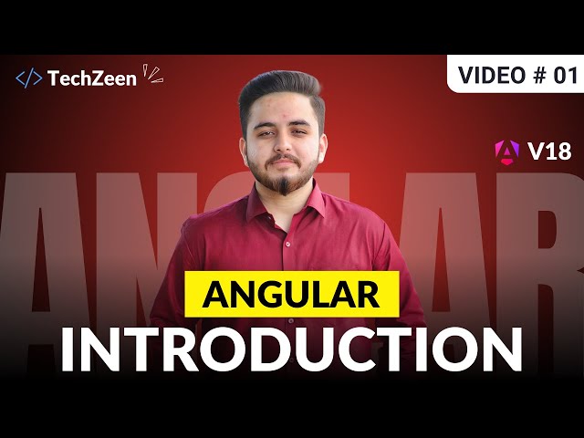 Angular 18 Tutorial #01: Introduction to Angular 18 | Ultimate Angular 18 Playlist | 2024