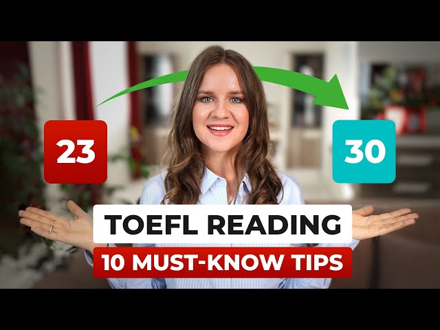 How to score 30/30 on the TOEFL Reading: 10 Crucial Tips