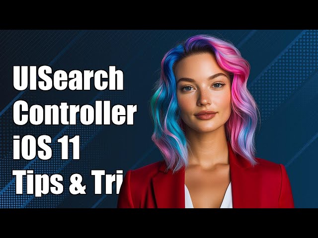 UISearchController iOS 11 Customization: Tips and Solutions for Developers