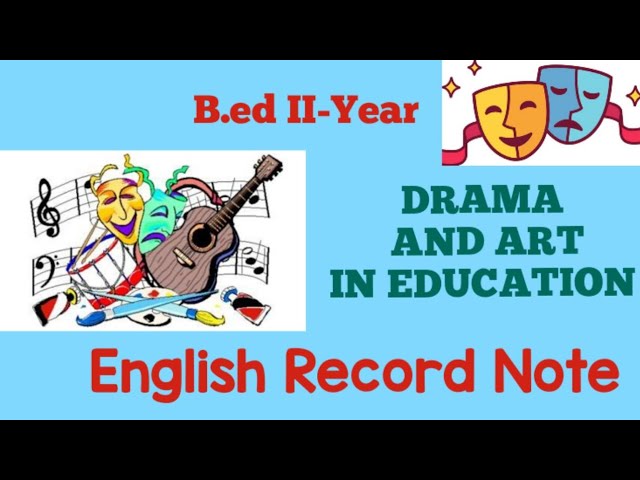 drama and art in education recordnote(pdf Link) #commission #practical #recordnote #bed #dramaandart