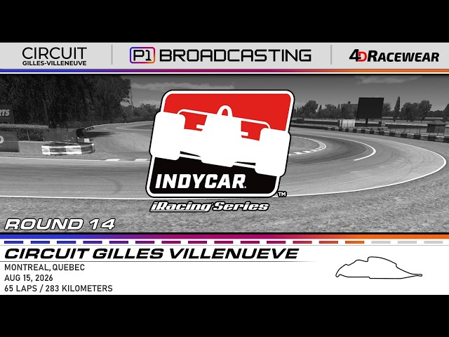 🏆 2026 IndyCar iRacing Series Pres. by 4D Racewear 🏆| MONTREAL | Rd 14 | eSports Broadcast