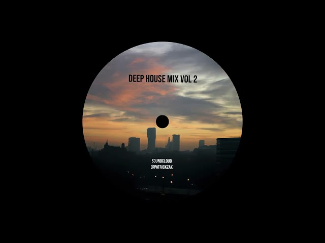 deep house mix #2