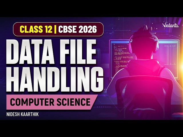Data File Handling | Computer science | Class 12 CBSE 2026 | Nidesh Kaarthik