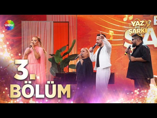 Yaz Bir Şarkı 3. Bölüm @showtv
