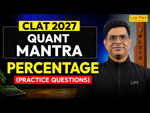 CLAT 2027 Quant: Percentage Caselets | Practice Questions #1