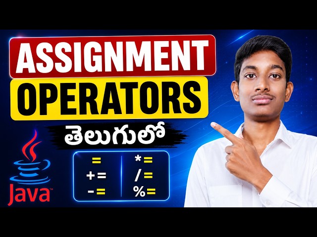 Assignment Operators in Java | =, +=, -=, *=, /=, %= Explained | Java Course Part 11