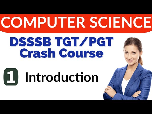 Computer science crash course | Introduction | DSSSB TGT and PGT Computer Science