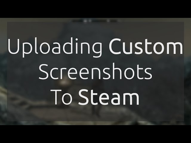Steam Custom Screenshots - extramaster