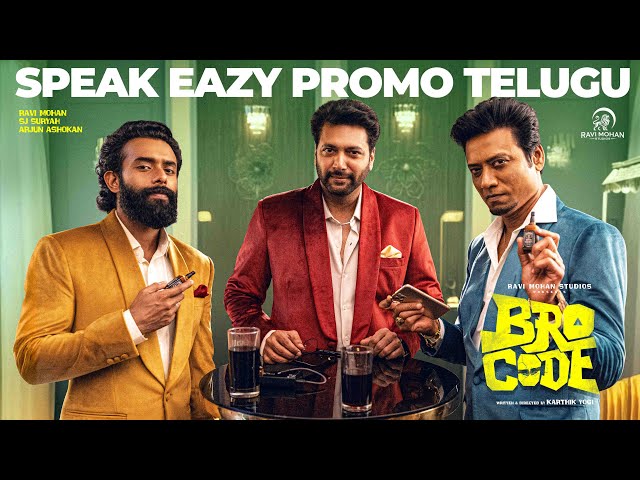 Speak Eazy of Bro Code | Telugu Promo – Ravi Mohan, SJ Suryah, Arjun Ashokan | Karthik Yogi | RMS
