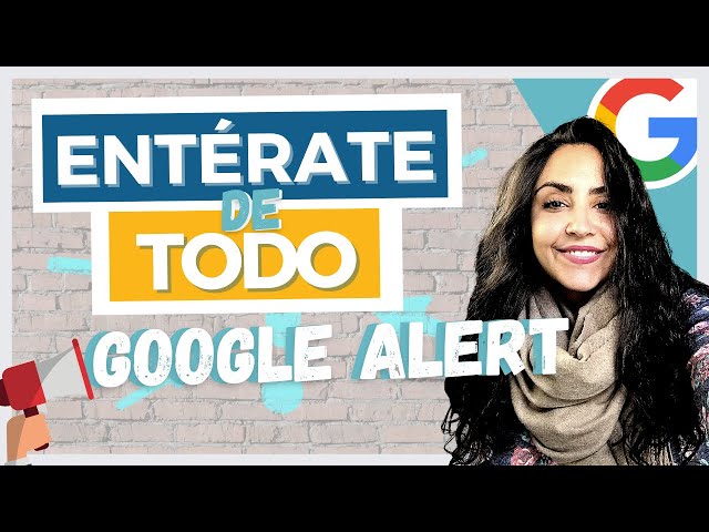 🔴 GOOGLE ALERTS: How to create a Google alert to know EVERYTHING