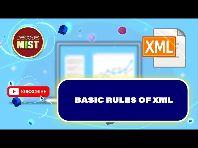 BASIC RULES OF XML
