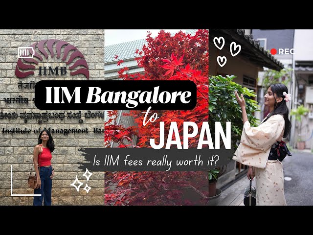 Is IIM fees really worth it ? from IIM Bangalore to Tokyo, Japan | Summer Internship Diaries