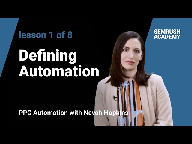 What Is PPC (Pay Per Click) Automation? | Lesson 1/8 | SEMrush Academy