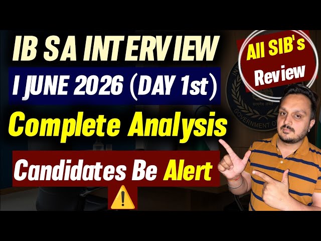 IB SA Interview Day 1 Analysis 2026 | IB Security Assistant Interview all SIB Review |