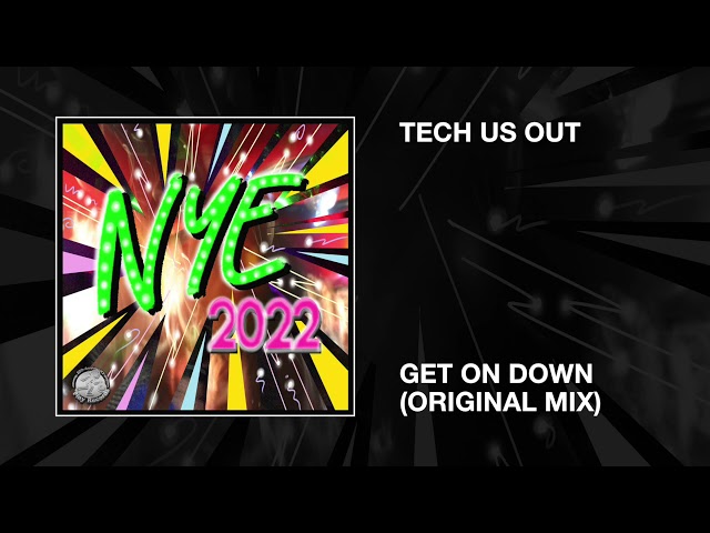 Tech Us Out / Get On Down (Original Mix)