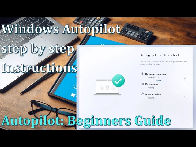 Windows Autopilot step by step instructions