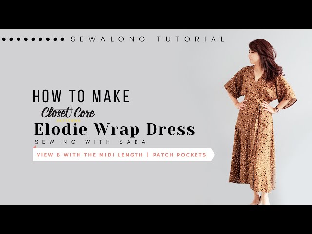 Elodie Wrap Dress by Closet Core Patterns | Sewing Therapy Sew Along Tutorial